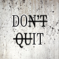 Video. Don't Quit.mp4