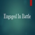 Engaged in Battle 7